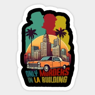 West Coast Woes - Only Murders in LA Sticker